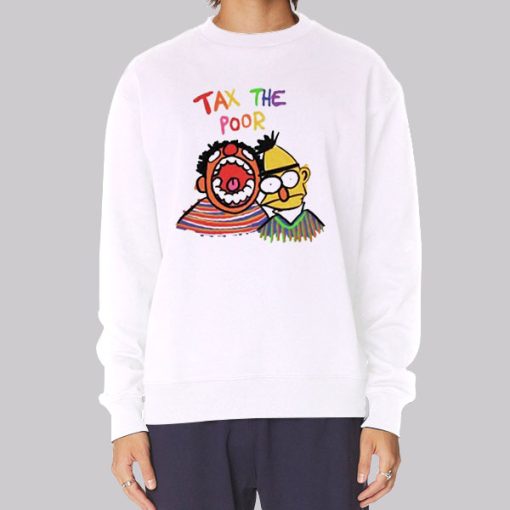 Bert and Ernie Tax the Poor Hoodie