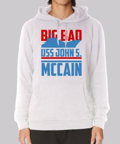 Big Bad John Uss John Mccain Hoodie Big Bad John Uss John Mccain Hoodie