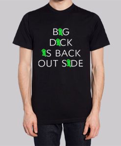 Big Dick Is Back Outside Hoodie 2 Big Dick Is Back Outside Hoodie 3