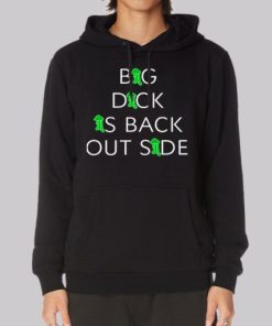 Big Dick Is Back Outside Hoodie 3 Big Dick Is Back Outside Hoodie 4