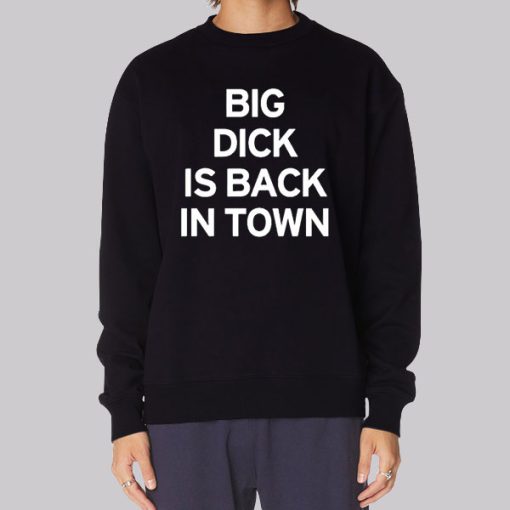 Big Dick Is Back in Town Member Announcements Hoodie