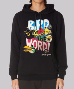 Bird Is the Word Angry Bird Hoodie Bird Is the Word Angry Bird Hoodie