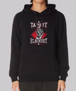 Blackout or Tapout Hoodie Blackout or Tapout Hoodie