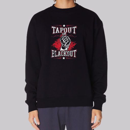 Blackout or Tapout Hoodie