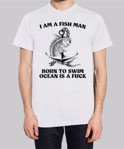 Born to Swim Ocean Is a Fuck Fish Hoodie 2 Born to Swim Ocean Is a Fuck Fish Hoodie 3