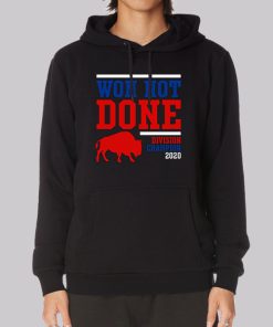 Buffalo Bills Won Not Done 2020 Division Hoodie Buffalo Bills Won Not Done 2020 Division Hoodie
