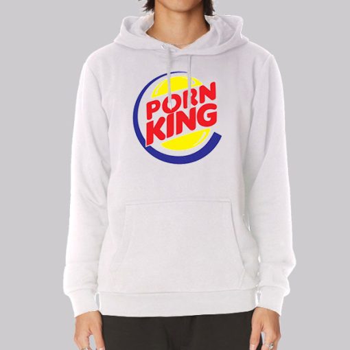 Burger King Porn Funny Hoodie