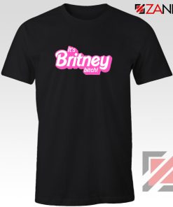 Buy Its Britney Bitch T-shirt