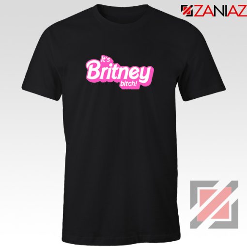 Buy Its Britney Bitch T-shirt