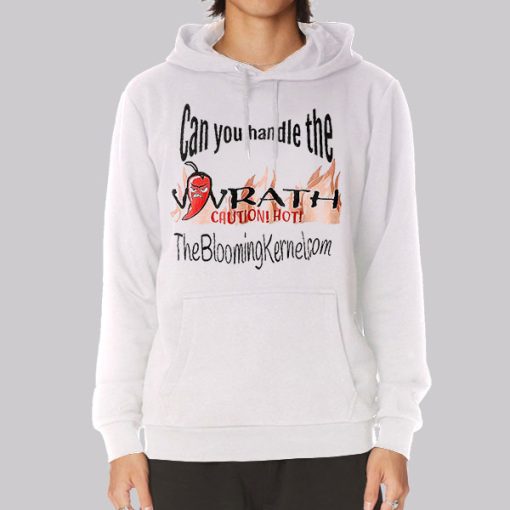 Can You Handle the Wrath Hoodie