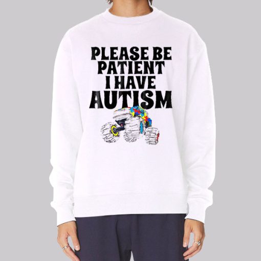 Car Please Be Patient I Have Autism Hoodie