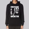 Choose Death Budd Dwyer Hoodie