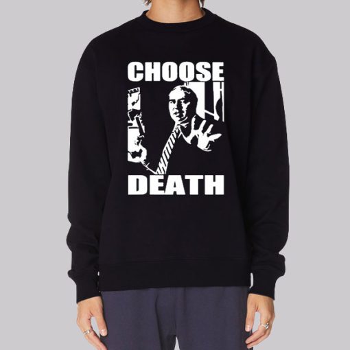 Choose Death Budd Dwyer Hoodie