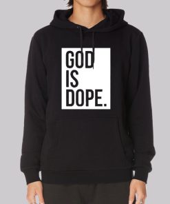 Christian Faith Believer God Is Dope Hoodie Christian Faith Believer God Is Dope Hoodie