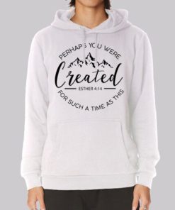 Christian Song for Such a Time as This Hoodie 3 Christian Song for Such a Time as This Hoodie 4