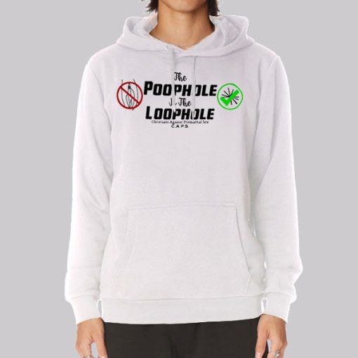 Christians Against Premarital Sex Poophole Loophole Hoodie