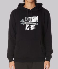 Cinfasion Ave Skookum as Frig Hoodie Cinfasion Ave Skookum as Frig Hoodie