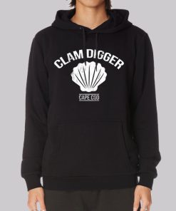 Clam Digger Cape Cod Clams Hoodie Clam Digger Cape Cod Clams Hoodie