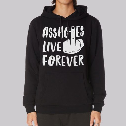 Classic Asshols Live Forever Meme Hoodie