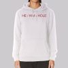 Classic He Him Hole Hoodie