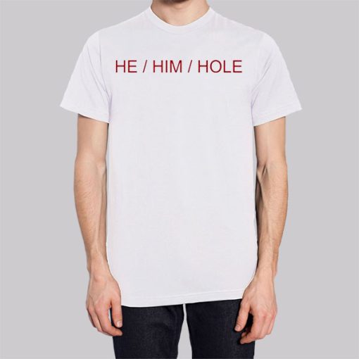 Classic He Him Hole Hoodie