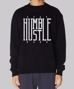 Classic Hustle Hard Stay Humble Hoodie
