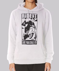Classic Mens Ride It Like You Stole It Hoodie Classic Mens Ride It Like You Stole It Hoodie