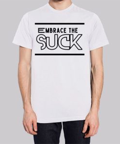 Classic Text Embrace the Suck Hoodie 3