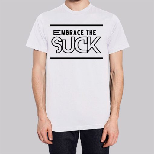 Classic Text Embrace the Suck Hoodie