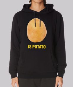 Colbert Is Potato Funny Tv Hoodie 1