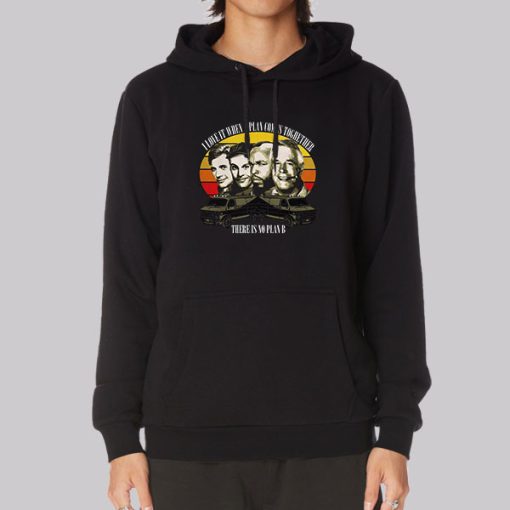 Comes Together There Is No Plan B Hoodie