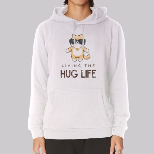 Cool Cat Living the Hug Life Hoodie Cool Cat Living the Hug Life Hoodie