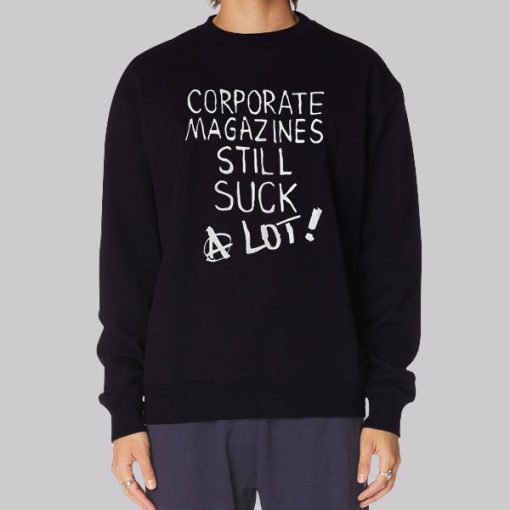 Corporate Magazines Still Suck Hoodie