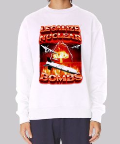 Crappy Worldwide Legalize Nuclear Bombs Hoodie
