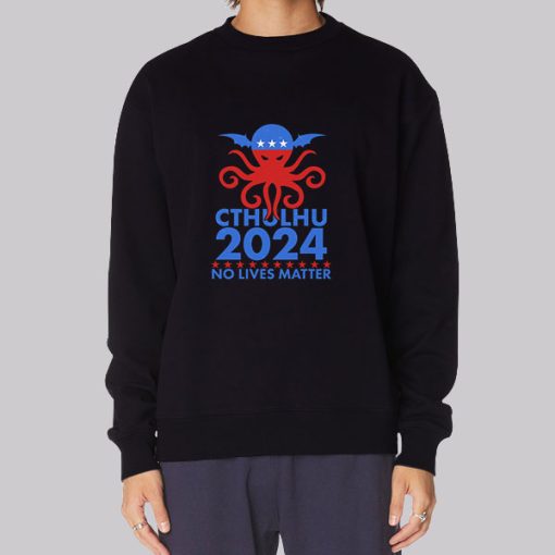 Cthulhu No Lives Matter Vote for President Hoodie