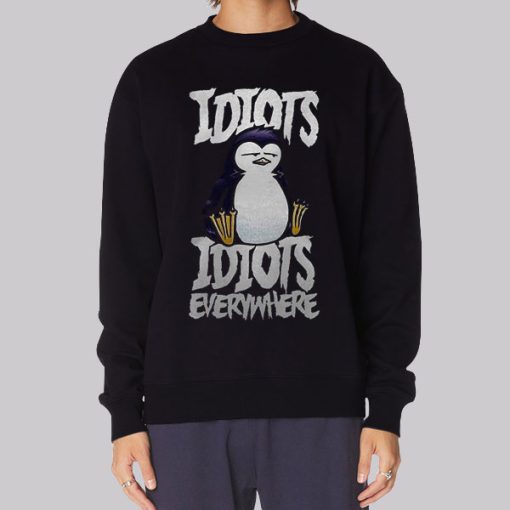 Cute Penguin Idiots Everywhere Hoodie