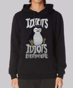 Cute Penguin Idiots Everywhere Hoodie 3 Cute Penguin Idiots Everywhere Hoodie 4