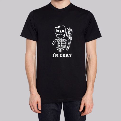 Cute Skeleton I’m Okay Hoodie