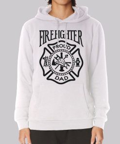 Dad for Firefighter Hoodie Dad for Firefighter Hoodie