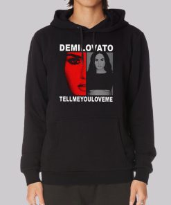 Demi Lovato Merch Tell Me You Love Me Hoodie Demi Lovato Merch Tell Me You Love Me Hoodie