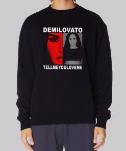 Demi Lovato Merch Tell Me You Love Me Hoodie