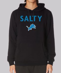 Detroit 2022 Lions Salty Hoodie Detroit 2022 Lions Salty Hoodie