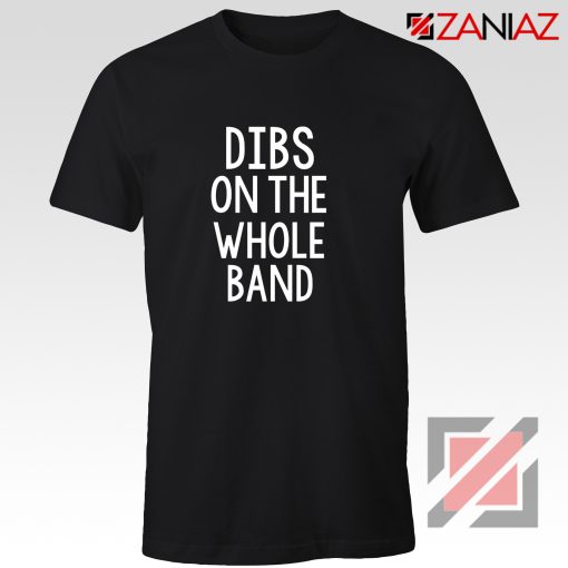 Dibs On The Whole Band Backstreet Boy T-Shirt