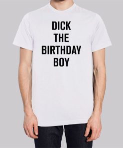 Dick the Birthday Boy Funny Hoodie 3