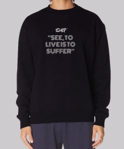 Dmx to Live Is to Suffer Lyrics Hoodie