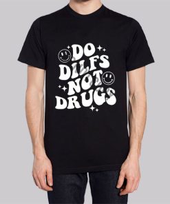 Do Dilfs do.dilfs Not Drugs Hoodie 2 Do Dilfs dodilfs Not Drugs Hoodie 3
