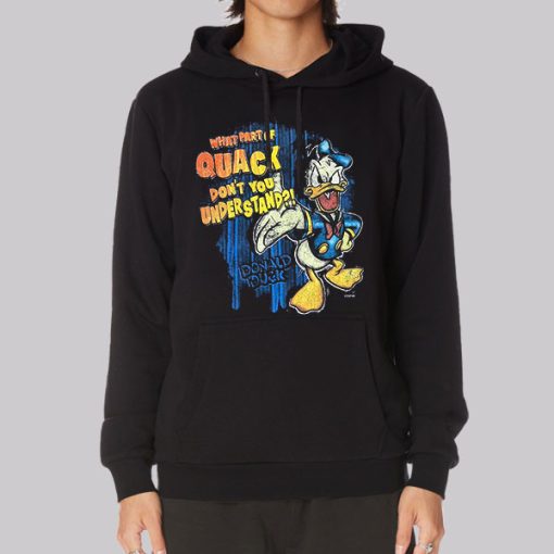 Donald Duck What Part of Quack Hoodie