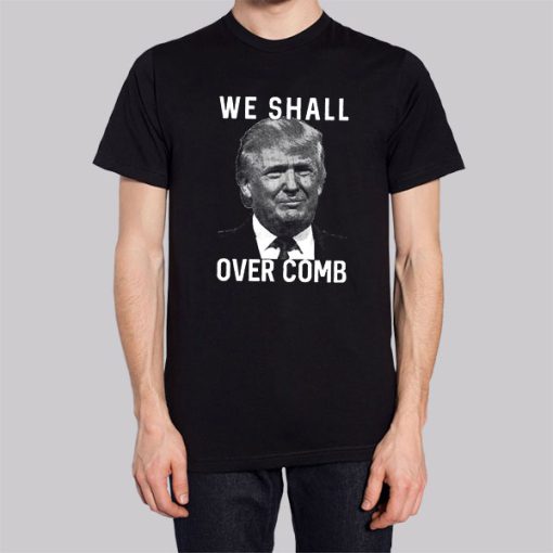 Donald Trump We Shall Overcomb Hoodie