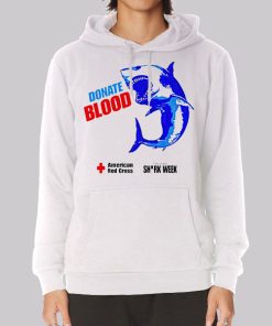 Donate Blood Red Cross Shark Week Hoodie Donate Blood Red Cross Shark Week Hoodie
