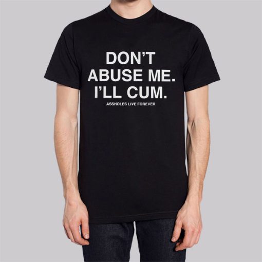 Dont Abuse Me Ill Cum Back Print Hoodie